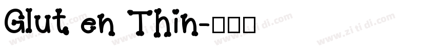 Glut en Thin字体转换